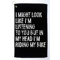 I Might Look Like I'm Listening Riding My Bike Cycling Golf Towel