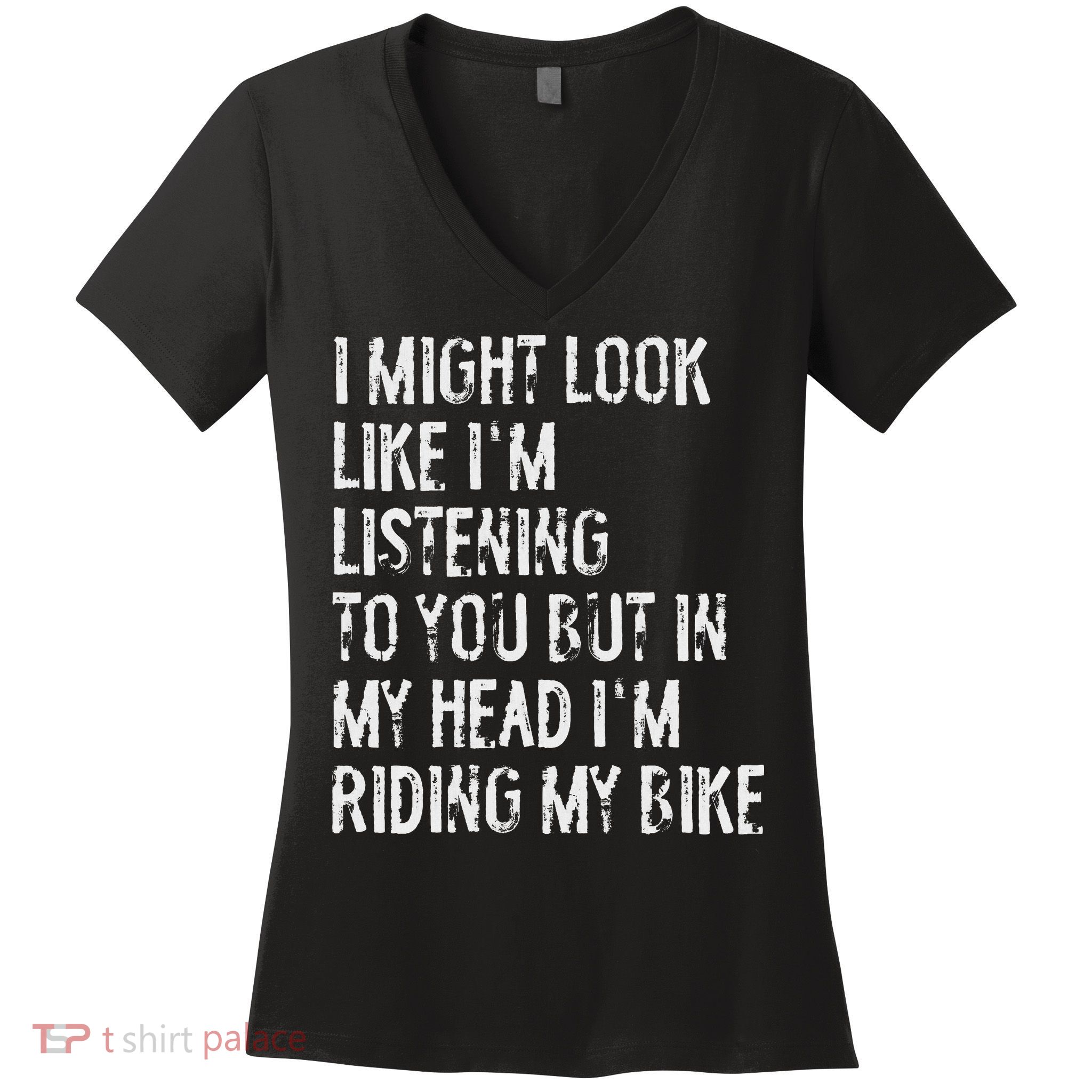 I Might Look Like I'm Listening Riding My Bike Cycling Women's V-Neck T-Shirt