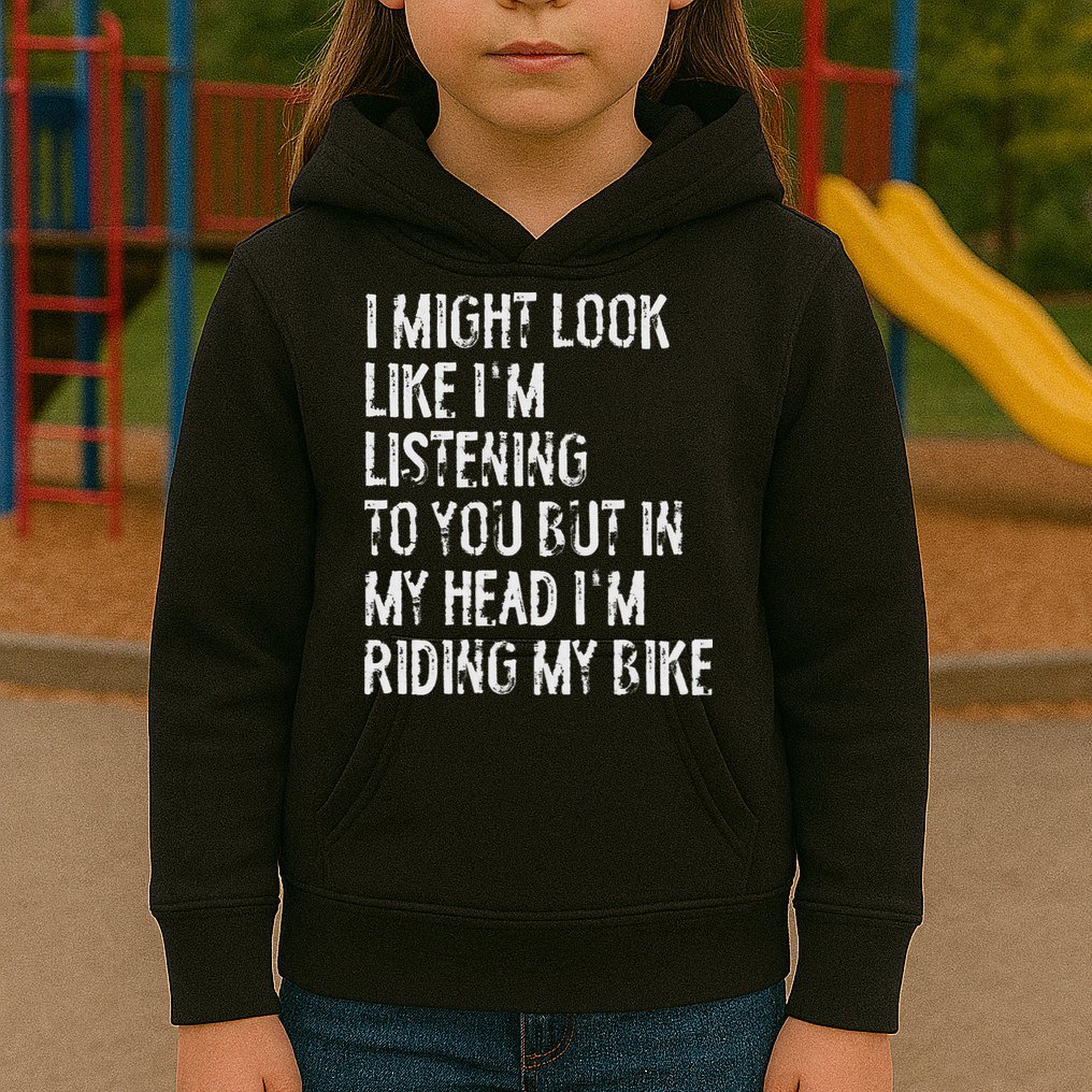 I Might Look Like I'm Listening Riding My Bike Cycling Kids Hoodie