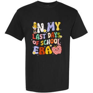 In My Last Day Of School Era Teacher Garment-Dyed Heavyweight T-Shirt