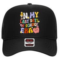 In My Last Day Of School Era Teacher High Crown Mesh Back Trucker Hat