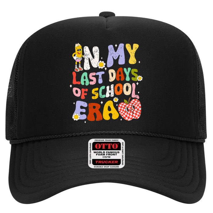 In My Last Day Of School Era Teacher High Crown Mesh Back Trucker Hat