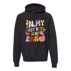 In My Last Day Of School Era Teacher Premium Hoodie