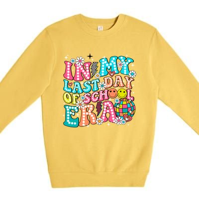 In My Last Day Of School Era Groovy Retro Graduate Funny Funny Gift Premium Crewneck Sweatshirt