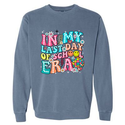 In My Last Day Of School Era Groovy Retro Graduate Funny Funny Gift Garment-Dyed Sweatshirt