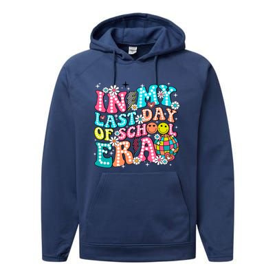 In My Last Day Of School Era Groovy Retro Graduate Funny Funny Gift Performance Fleece Hoodie