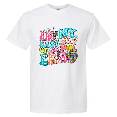 In My Last Day Of School Era Groovy Retro Graduate Funny Funny Gift Garment-Dyed Heavyweight T-Shirt