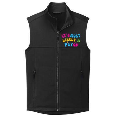 It’s Most Likely A Psyop for your Friends and Family  Collective Smooth Fleece Vest