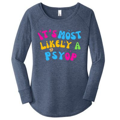 It’s Most Likely A Psyop for your Friends and Family  Women's Perfect Tri Tunic Long Sleeve Shirt