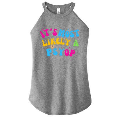 It’s Most Likely A Psyop for your Friends and Family  Women’s Perfect Tri Rocker Tank