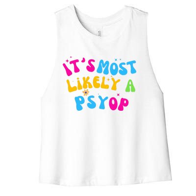 It’s Most Likely A Psyop for your Friends and Family  Women's Racerback Cropped Tank