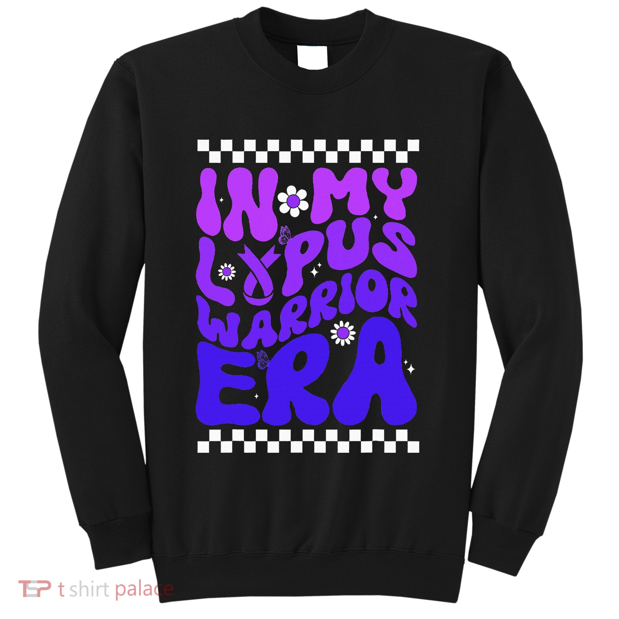 In My Lupus Warrior Era Purple Ribbon Lupus Awareness Sweatshirt