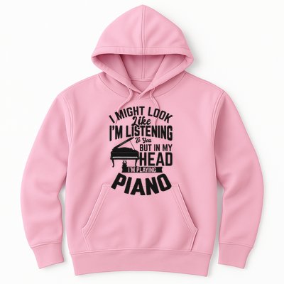 I Might Look Like Im Listening To You Funny Piano Music Hoodie