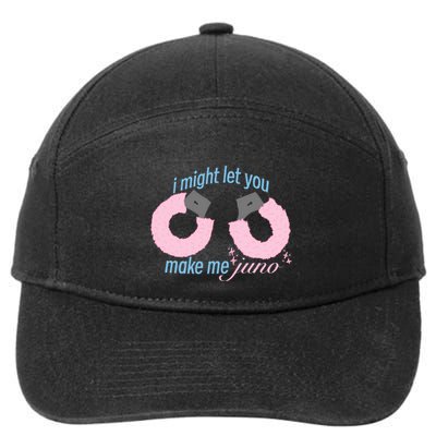 I Might Let You Make Me Juno 7-Panel Snapback Hat