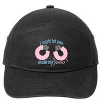 I Might Let You Make Me Juno 7-Panel Snapback Hat