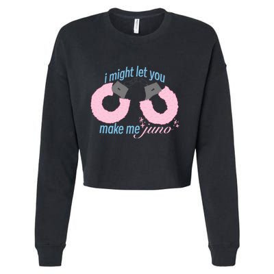 I Might Let You Make Me Juno Cropped Pullover Crew
