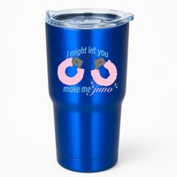 I Might Let You Make Me Juno Tumbler