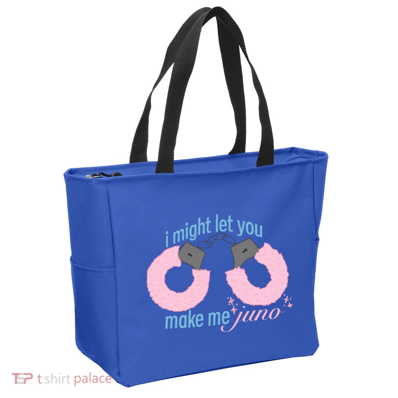 I Might Let You Make Me Juno Zip Tote Bag