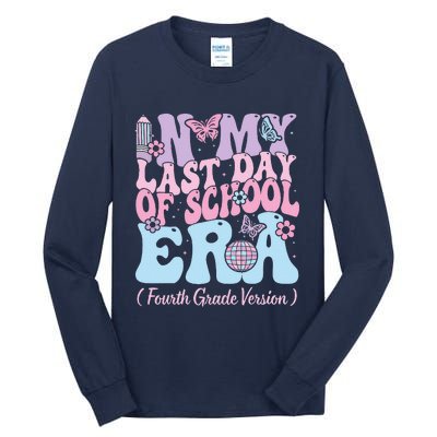 In My Last Day Of School Era Fourth 4th Grade Teacher Tall Long Sleeve T-Shirt