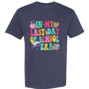 In My Last Day Of School Era Teacher Graduation Garment-Dyed Heavyweight T-Shirt