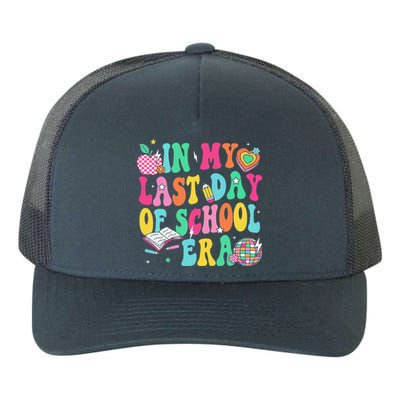 In My Last Day Of School Era Teacher Graduation Yupoong Adult 5-Panel Trucker Hat