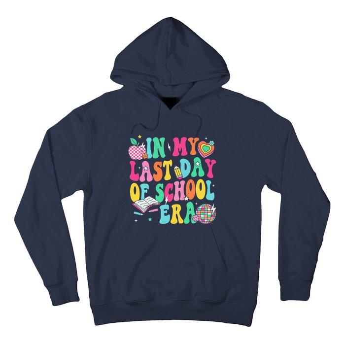 In My Last Day Of School Era Teacher Graduation Hoodie