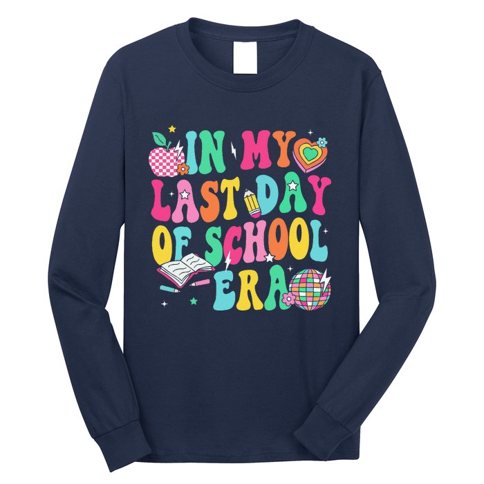 In My Last Day Of School Era Teacher Graduation Long Sleeve Shirt