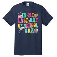 In My Last Day Of School Era Teacher Graduation Tall T-Shirt