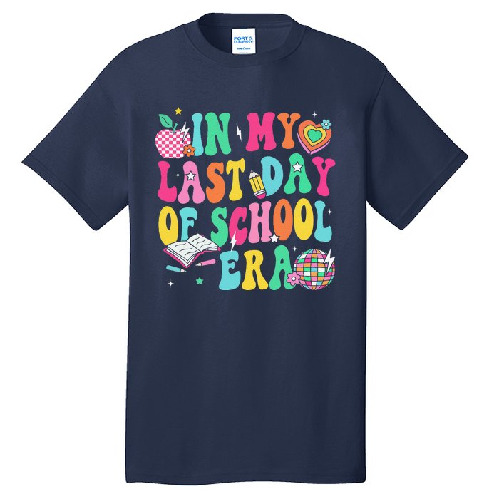 In My Last Day Of School Era Teacher Graduation Tall T-Shirt