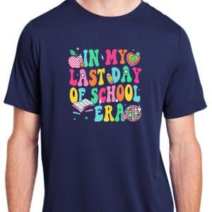 In My Last Day Of School Era Teacher Graduation Adult ChromaSoft Performance T-Shirt