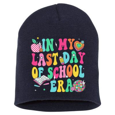 In My Last Day Of School Era Teacher Graduation Short Acrylic Beanie