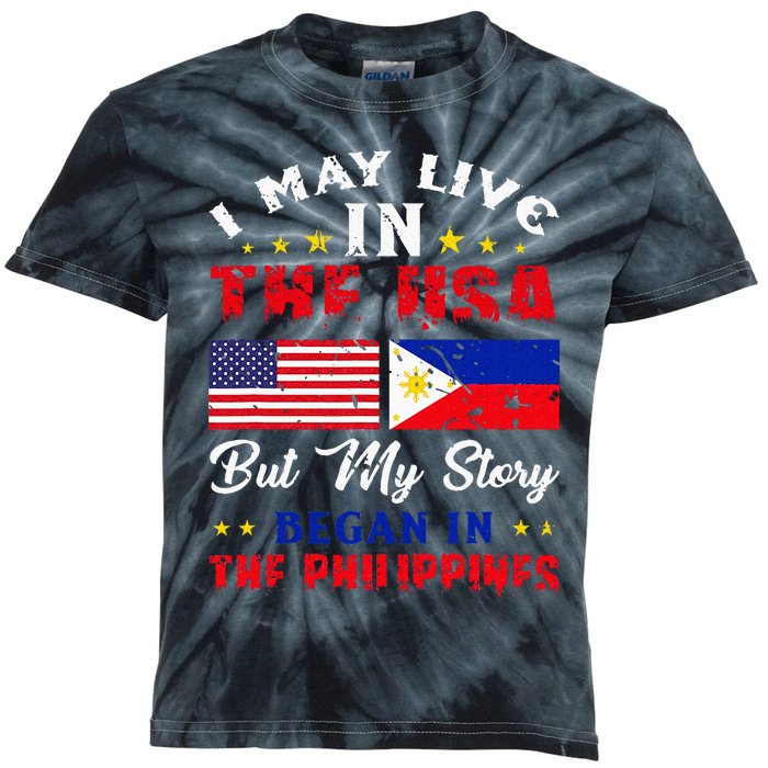 I May Live In USA But My Story Began In Philippines Kids Tie-Dye T-Shirt