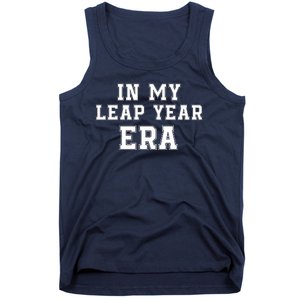 In My Leap Year Era Leap Day February 29 Leap Year 02 29 Leap Year Baby Tank Top