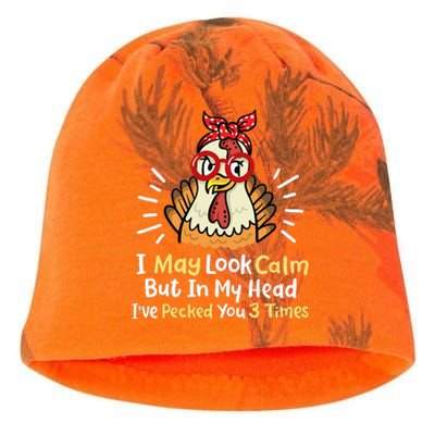 I May Look Calm But In My Head Ive Pecked You 3 Times Kati - Camo Knit Beanie