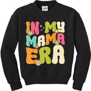 In My Mama Era Groovy Mothers Day  Mom Life Retro Kids Sweatshirt