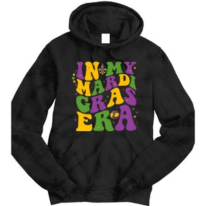 In My Mardi Gras Era Funny Holiday Tie Dye Hoodie