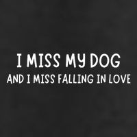 I Miss My Dog And I Miss Falling In Love Golf Towel