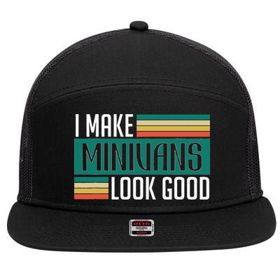I Make Minivans Look Good 7 Panel Mesh Trucker Snapback Hat