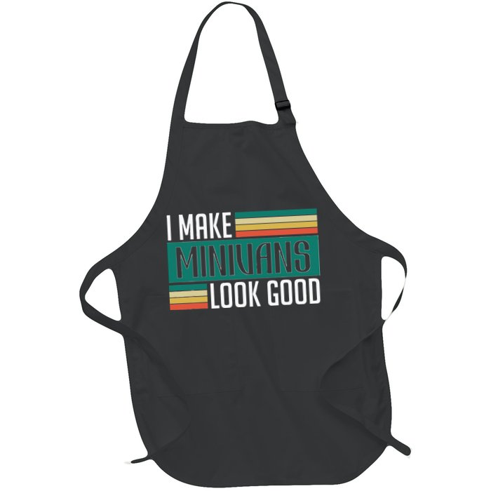 I Make Minivans Look Good Apron