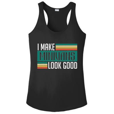 I Make Minivans Look Good Ladies PosiCharge Competitor Racerback Tank
