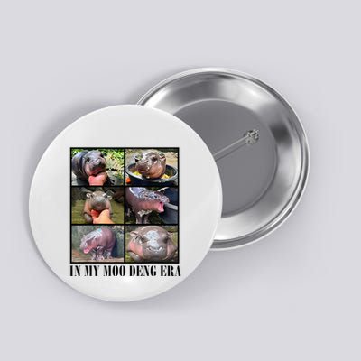 In My Moo Deng Era  Moo Deng Lover Button