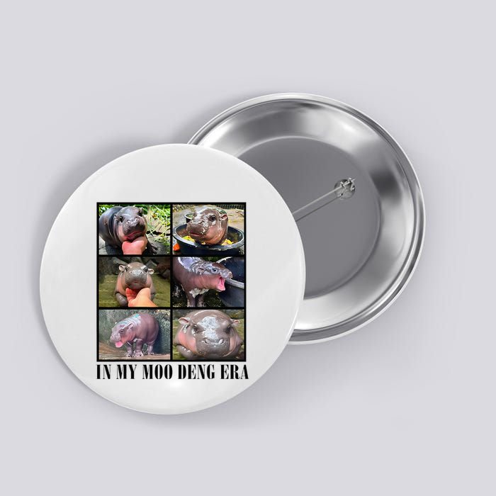 In My Moo Deng Era  Moo Deng Lover Button