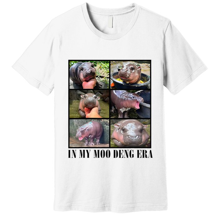 In My Moo Deng Era  Moo Deng Lover Premium T-Shirt