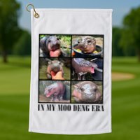 In My Moo Deng Era  Moo Deng Lover Golf Towel