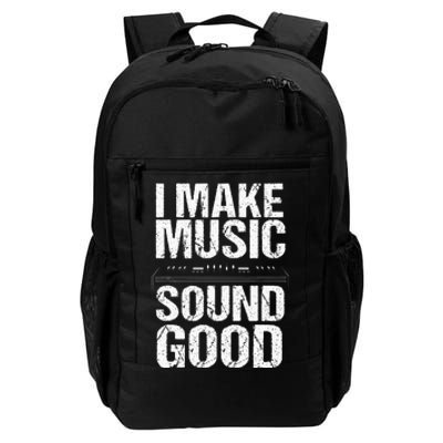 I Make Music Sound So Good Audio Sound Engineer Recording Daily Commute Backpack