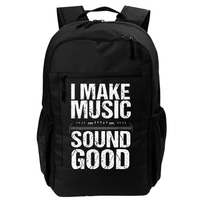 I Make Music Sound So Good Audio Sound Engineer Recording Daily Commute Backpack