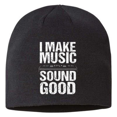 I Make Music Sound So Good Audio Sound Engineer Recording Sustainable Beanie