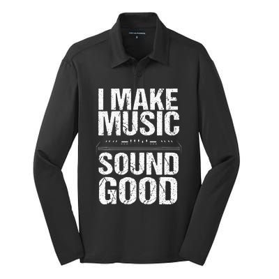 I Make Music Sound So Good Audio Sound Engineer Recording Silk Touch Performance Long Sleeve Polo