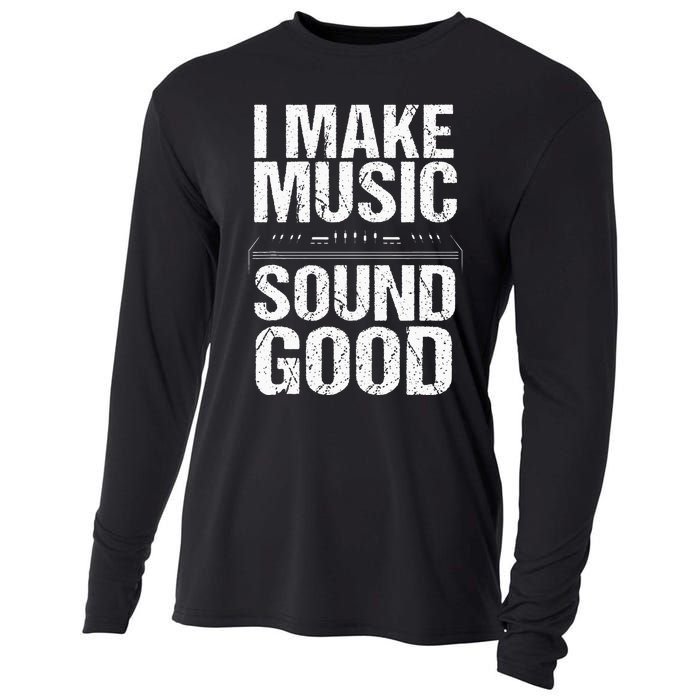 I Make Music Sound So Good Audio Sound Engineer Recording Cooling Performance Long Sleeve Crew