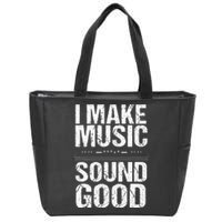 I Make Music Sound So Good Audio Sound Engineer Recording Zip Tote Bag